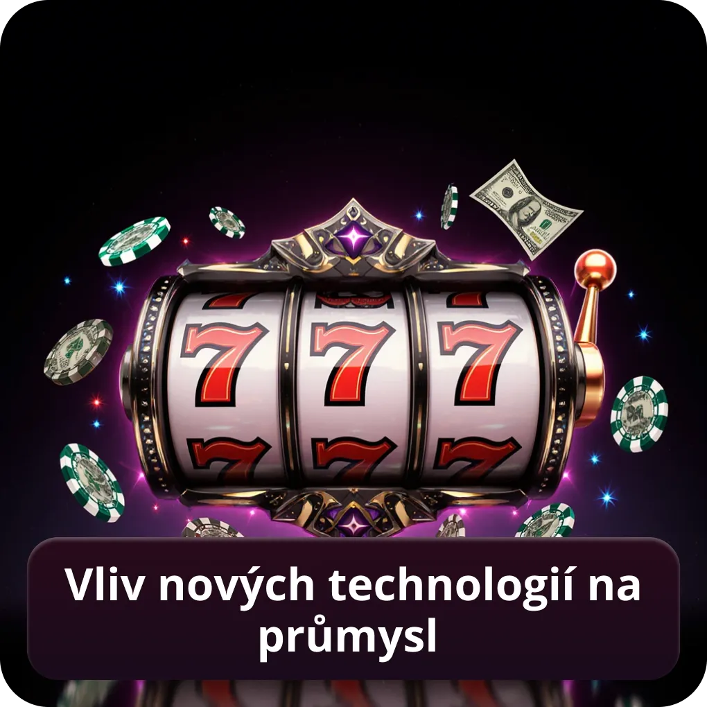 Vliv nových technologií na průmysl